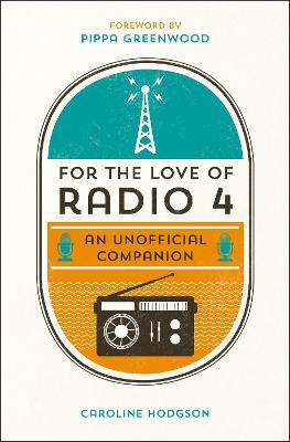 Book cover for For the Love of Radio 4