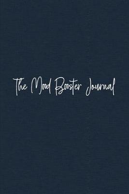 Book cover for The Mood Booster Journal