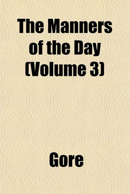 Book cover for The Manners of the Day (Volume 3)