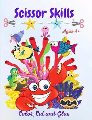 Book cover for Scissor Skills A Fun Preschool Activity Book for Kids