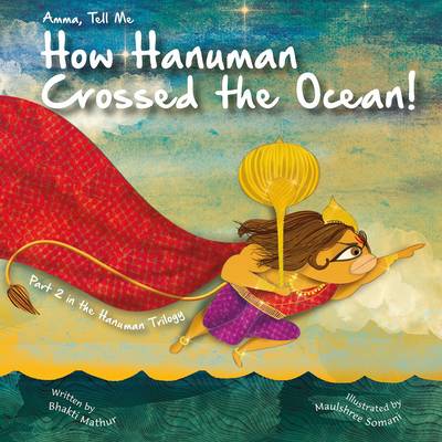 Book cover for Amma Tell Me How Hanuman Crossed the Ocean!