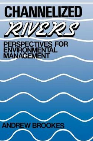 Cover of Channelized Rivers