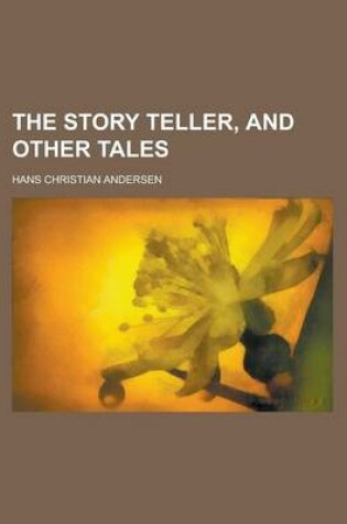 Cover of The Story Teller, and Other Tales