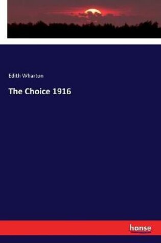 Cover of The Choice 1916