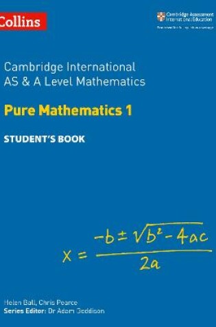 Cover of Cambridge International AS & A Level Mathematics Pure Mathematics 1 Student's Book