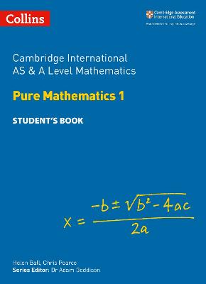 Book cover for Cambridge International AS & A Level Mathematics Pure Mathematics 1 Student's Book