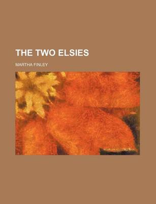 Book cover for The Two Elsies (Volume 1885)