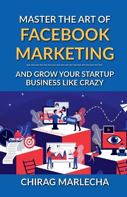 Book cover for Master the Art of Facebook Marketing