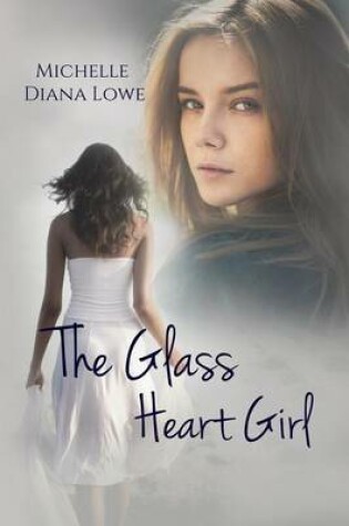 Cover of The Glass Heart Girl