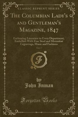 Book cover for The Columbian Lady's and Gentleman's Magazine, 1847, Vol. 7