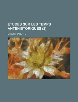 Book cover for Etudes Sur Les Temps Antehistoriques (2)