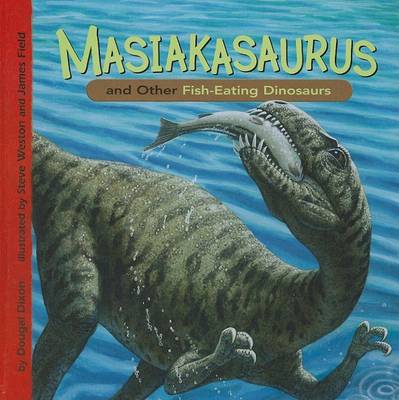Book cover for Masiakasaurus and Other Fish-Eating Dinosaurs
