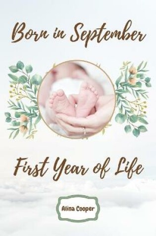 Cover of Born in September First Year of Life