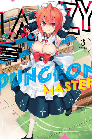 Cover of Lazy Dungeon Master (Manga) Vol. 3