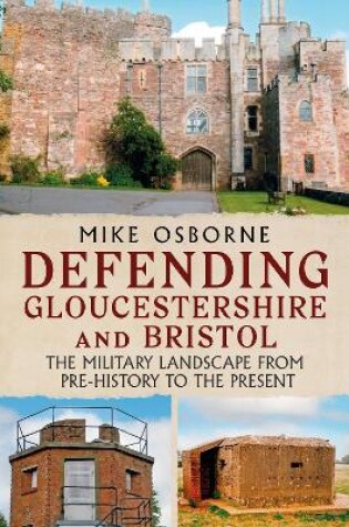 Cover of Defending Gloucestershire and Bristol
