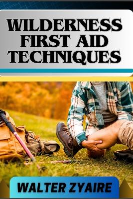 Book cover for Wilderness First Aid Techniques