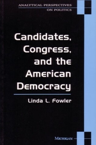 Cover of Candidates, Congress and the American Democracy