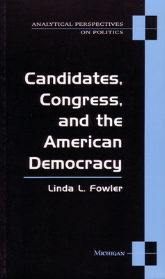 Book cover for Candidates, Congress and the American Democracy