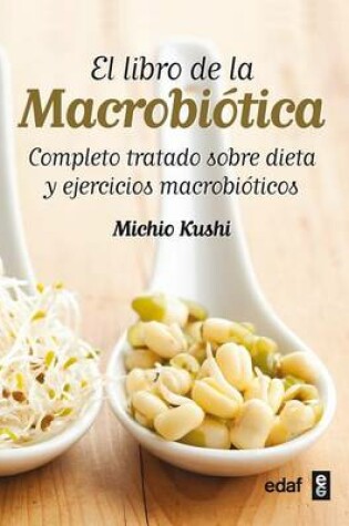 Cover of Libro de la Macrobiotica, El