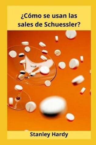 Cover of ?Como se usan las sales de Schuessler?