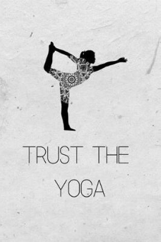 Cover of Trust The Yoga