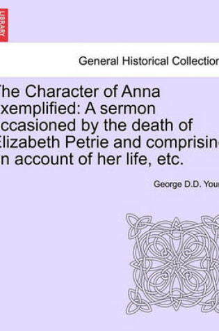 Cover of The Character of Anna Exemplified