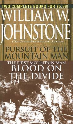 Book cover for Pursuit of the Mountain Man/The First Mountain Man: Blood on the Divide