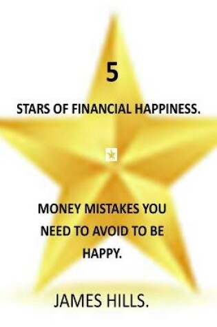 Cover of 5 Stars of Financial Happiness