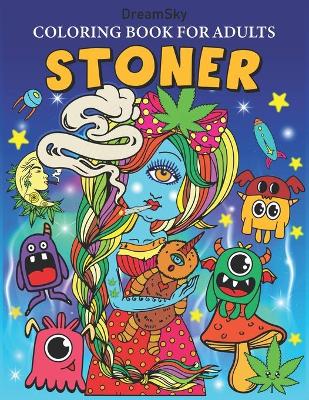 Book cover for Stoner Coloring Book For Adults