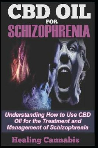 Cover of CBD Oil for Schizophrenia