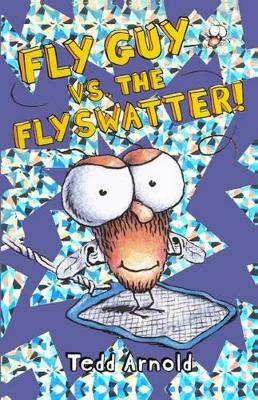 Cover of Fly Guy vs. the Flyswatter!