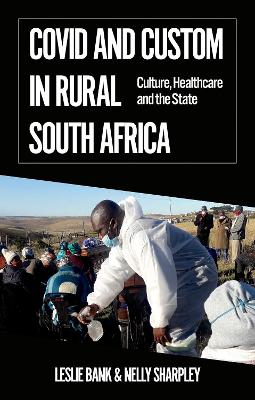 Book cover for Covid and Custom in Rural South Africa