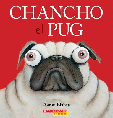 Book cover for Chancho El Pug (Pig the Pug)