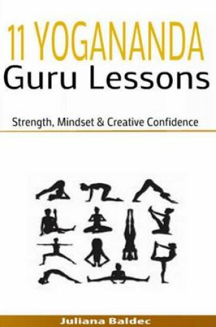 Cover of 11 Yogananda Guru Lessons: Strength, Mindset & Creative Confidence
