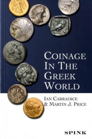 Cover of Coinage in the Greek World
