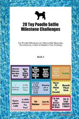 Book cover for 20 Toy Poodle Selfie Milestone Challenges