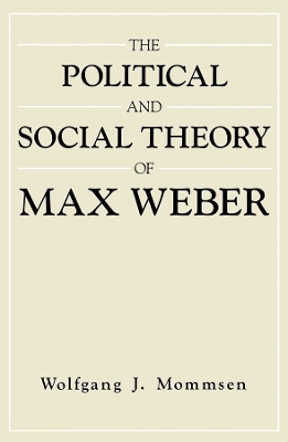 Book cover for Political and Social Theory of Max Weber