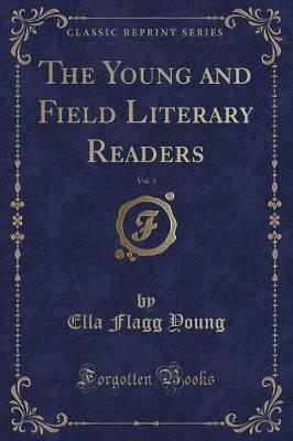 Book cover for The Young and Field Literary Readers, Vol. 3 (Classic Reprint)