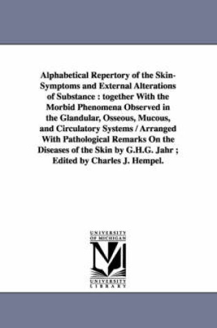 Cover of Alphabetical Repertory of the Skin-Symptoms and External Alterations of Substance