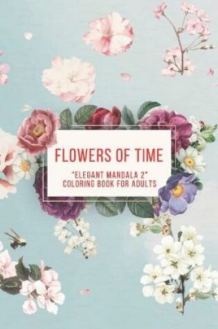 Cover of Flowers of Time