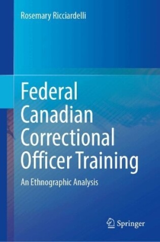 Cover of Federal Canadian Correctional Officer Training