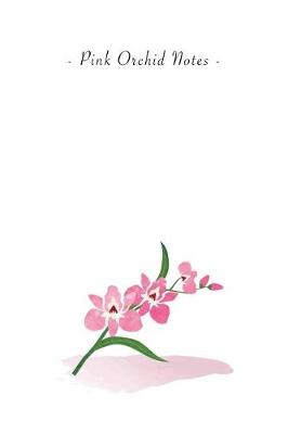 Book cover for Pink Orchid Notes