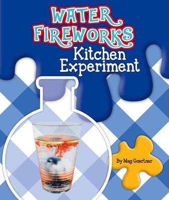 Cover of Water Fireworks Kitchen Experiment