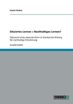 Book cover for Situiertes Lernen = Nachhaltiges Lernen?