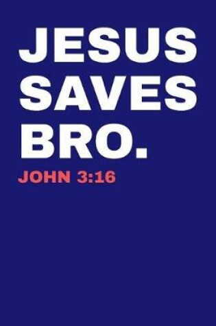 Cover of Jesus Saves Bro. John 3