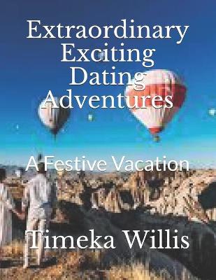 Book cover for Extraordinary Exciting Dating Adventures