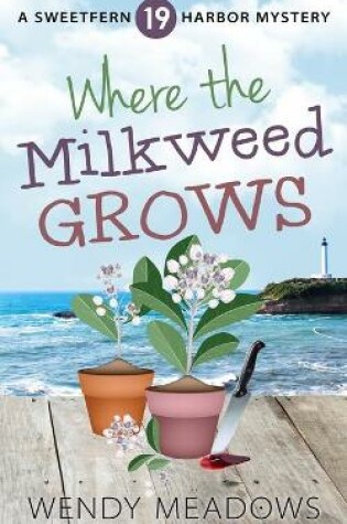 Cover of Where the Milkweed Grows