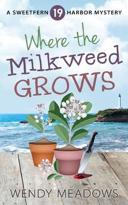 Book cover for Where the Milkweed Grows