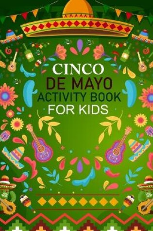 Cover of Cinco De Mayo Activity Book For Kids