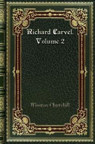 Cover of Richard Carvel. Volume 2